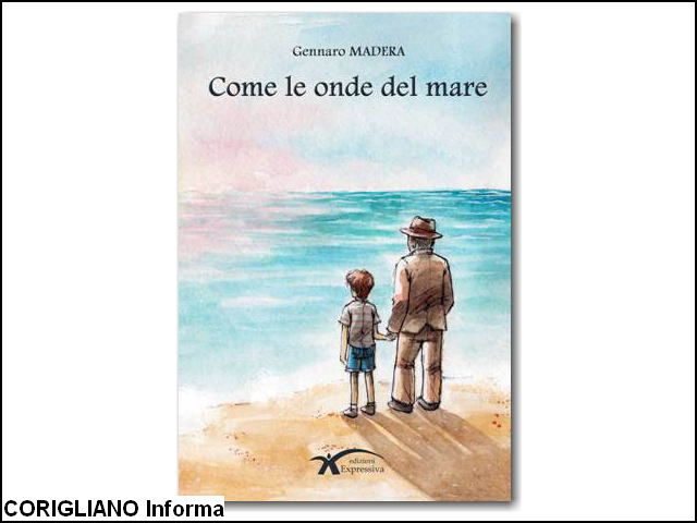 COME LE ONDE DEL MARE, Il primo libro del giovane cariatese Gennaro Madera